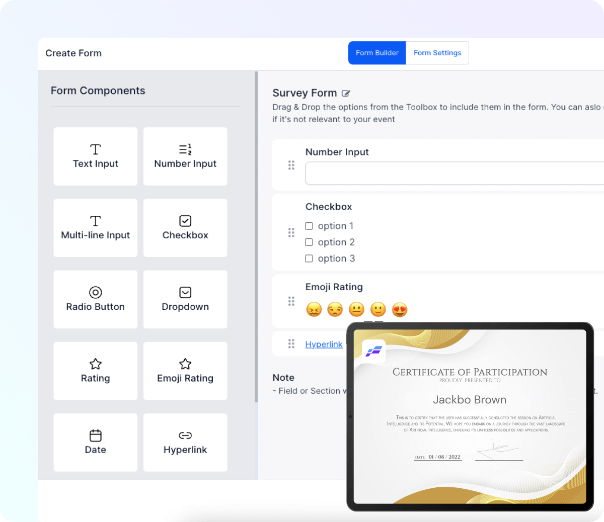 Interface of a form builder with form components on the left and a survey form preview on the right, along with a certificate of participation displayed on a tablet.